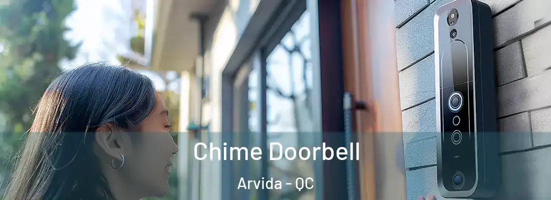 Chime Doorbell Arvida - QC