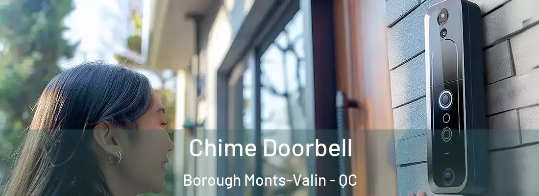 Chime Doorbell Borough Monts-Valin - QC