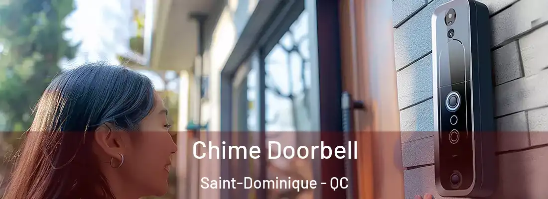 Chime Doorbell Saint-Dominique - QC
