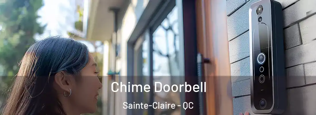  Chime Doorbell Sainte-Claire - QC