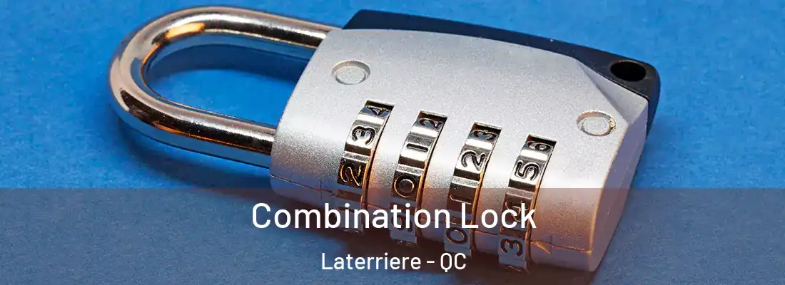  Combination Lock Laterriere - QC