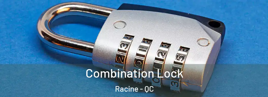  Combination Lock Racine - QC