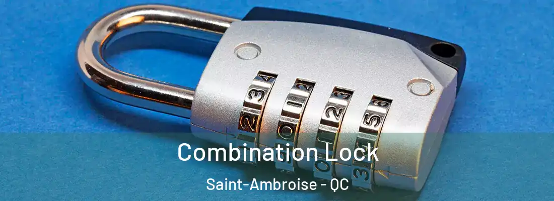  Combination Lock Saint-Ambroise - QC