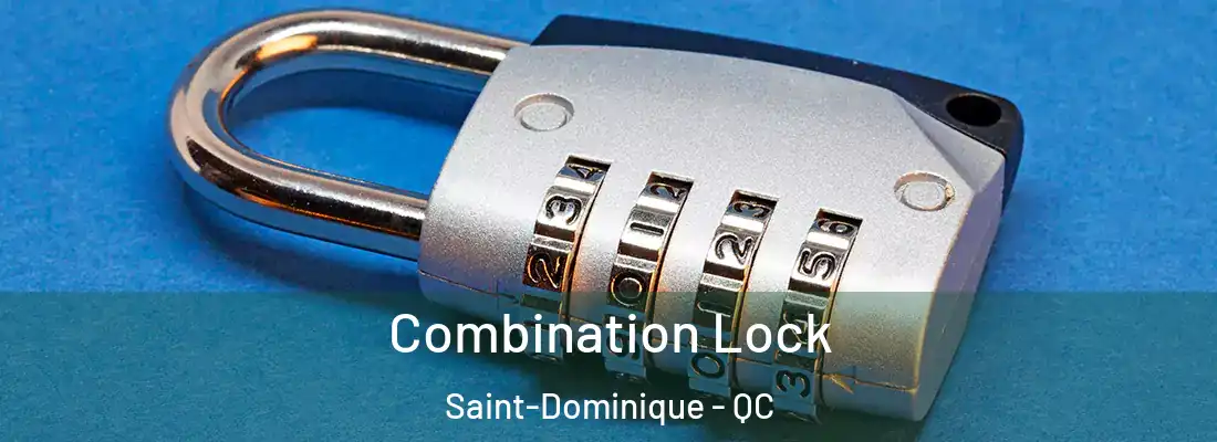  Combination Lock Saint-Dominique - QC