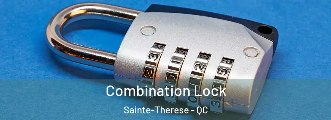  Combination Lock Sainte-Therese - QC