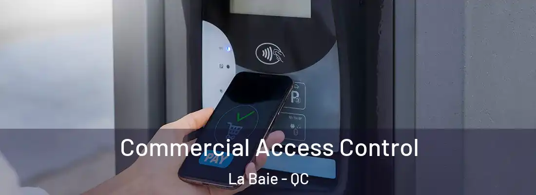  Commercial Access Control La Baie - QC