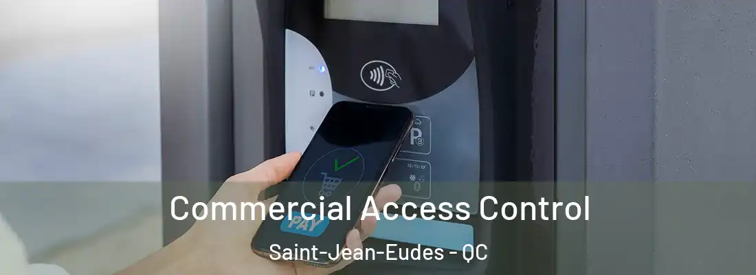  Commercial Access Control Saint-Jean-Eudes - QC