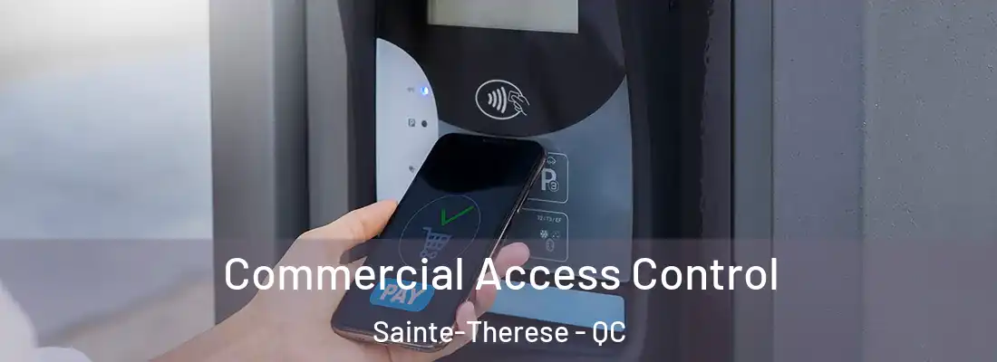  Commercial Access Control Sainte-Therese - QC