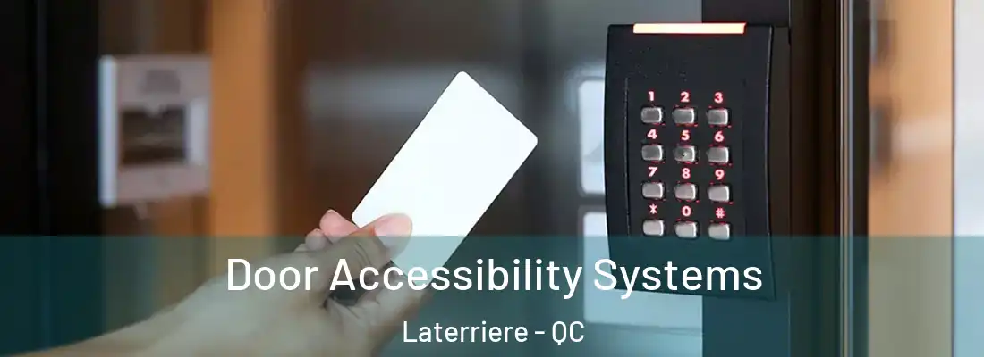  Door Accessibility Systems Laterriere - QC