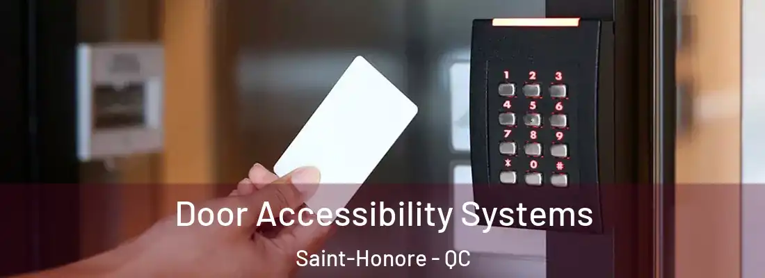  Door Accessibility Systems Saint-Honore - QC