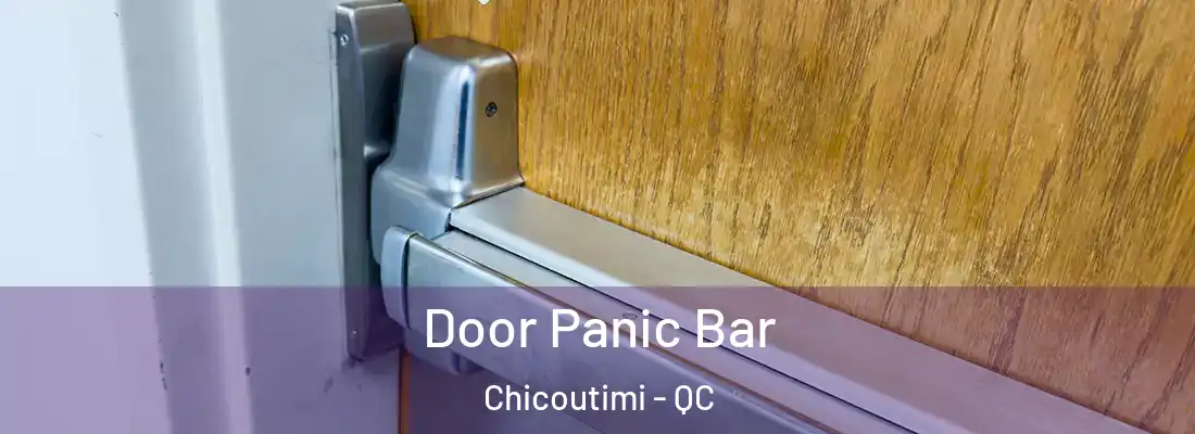  Door Panic Bar Chicoutimi - QC