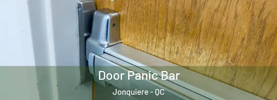 Door Panic Bar Jonquiere - QC