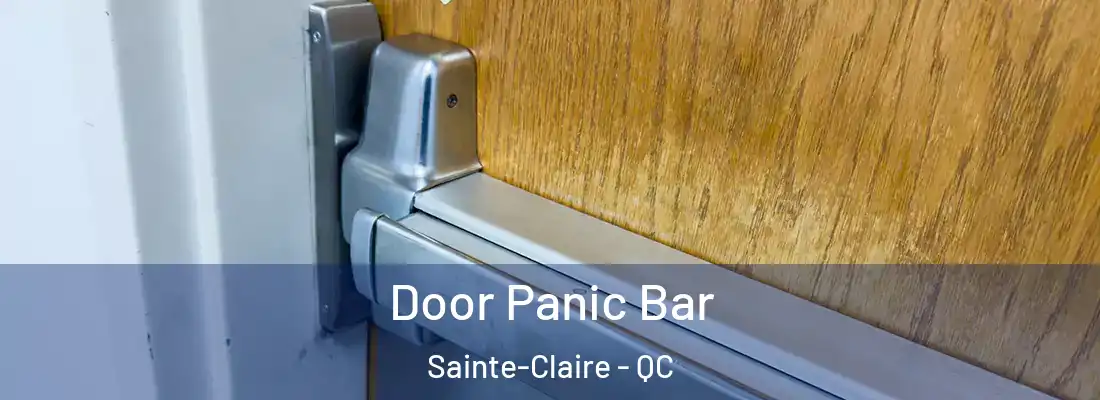  Door Panic Bar Sainte-Claire - QC