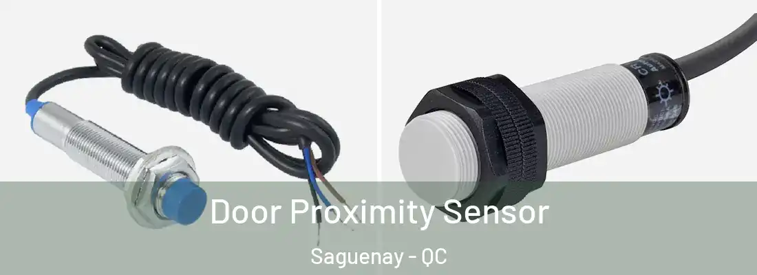  Door Proximity Sensor Saguenay - QC