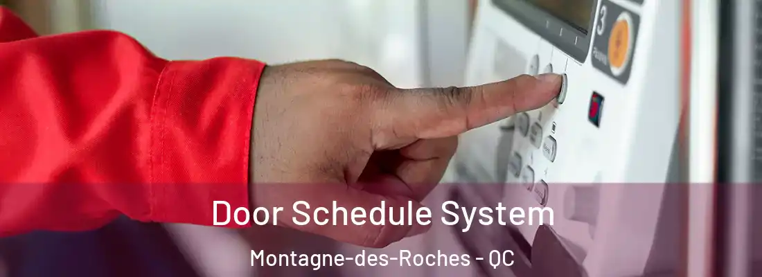  Door Schedule System Montagne-des-Roches - QC