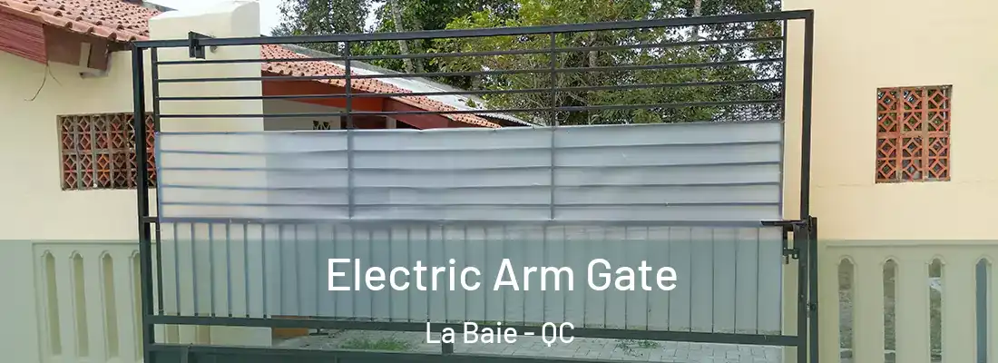 Electric Arm Gate La Baie - QC