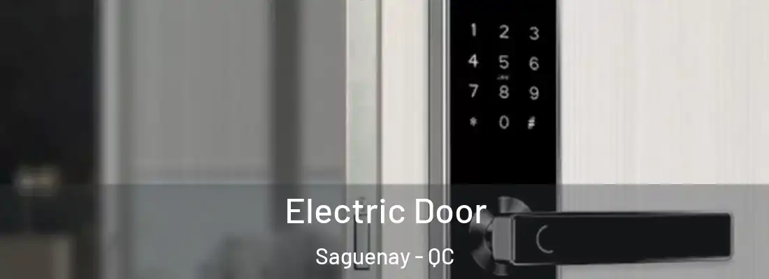  Electric Door Saguenay - QC