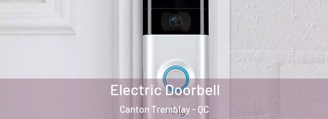  Electric Doorbell Canton Tremblay - QC
