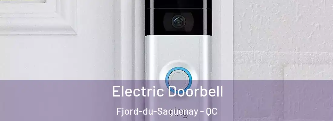  Electric Doorbell Fjord-du-Saguenay - QC
