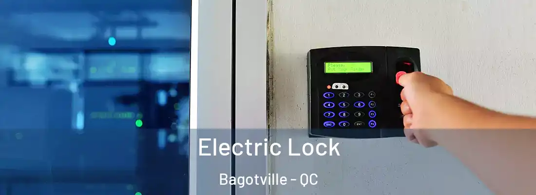  Electric Lock Bagotville - QC