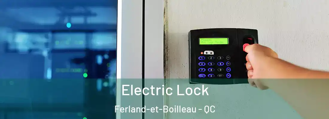  Electric Lock Ferland-et-Boilleau - QC