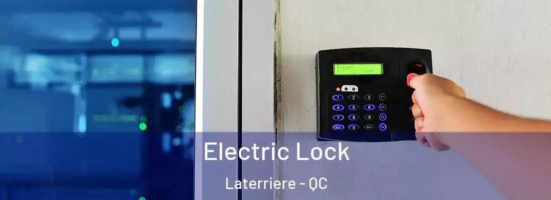  Electric Lock Laterriere - QC