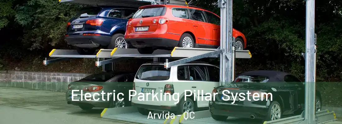  Electric Parking Pillar System Arvida - QC