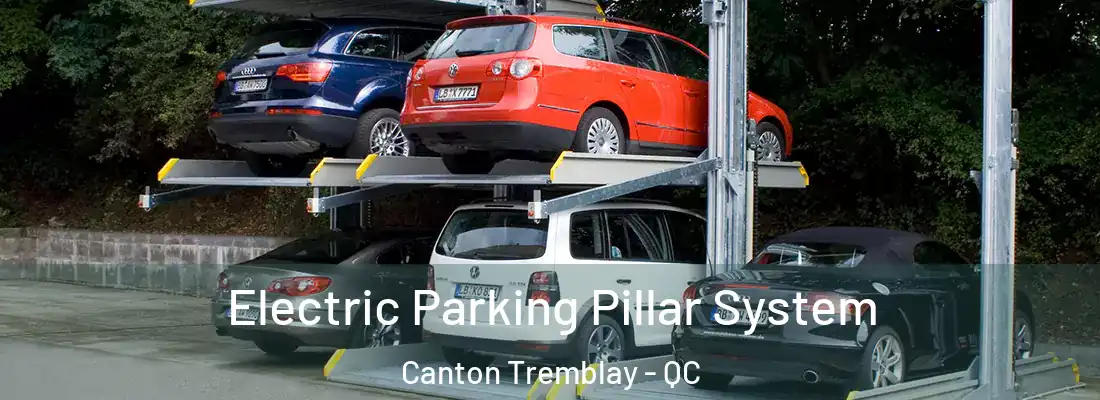  Electric Parking Pillar System Canton Tremblay - QC
