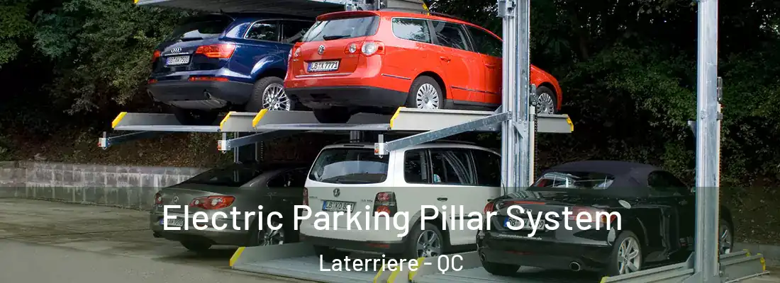 Electric Parking Pillar System Laterriere - QC