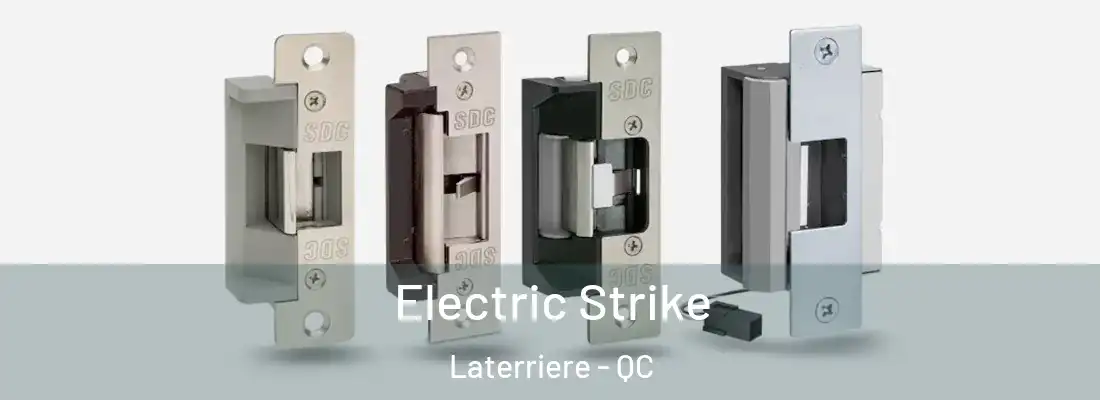 Electric Strike Laterriere - QC