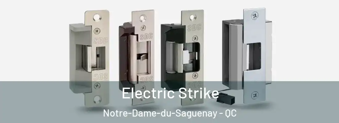  Electric Strike Notre-Dame-du-Saguenay - QC