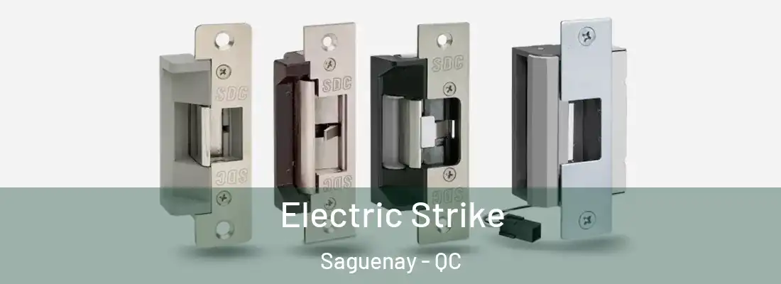  Electric Strike Saguenay - QC