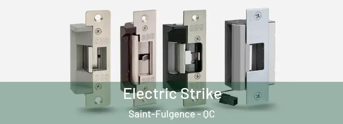 Electric Strike Saint-Fulgence - QC