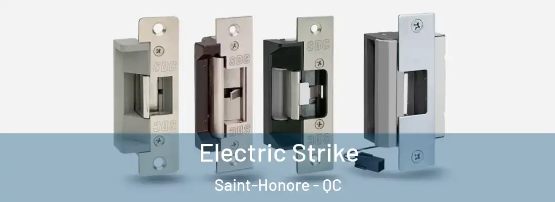 Electric Strike Saint-Honore - QC