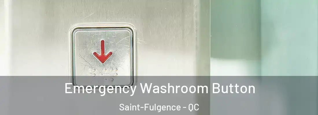  Emergency Washroom Button Saint-Fulgence - QC