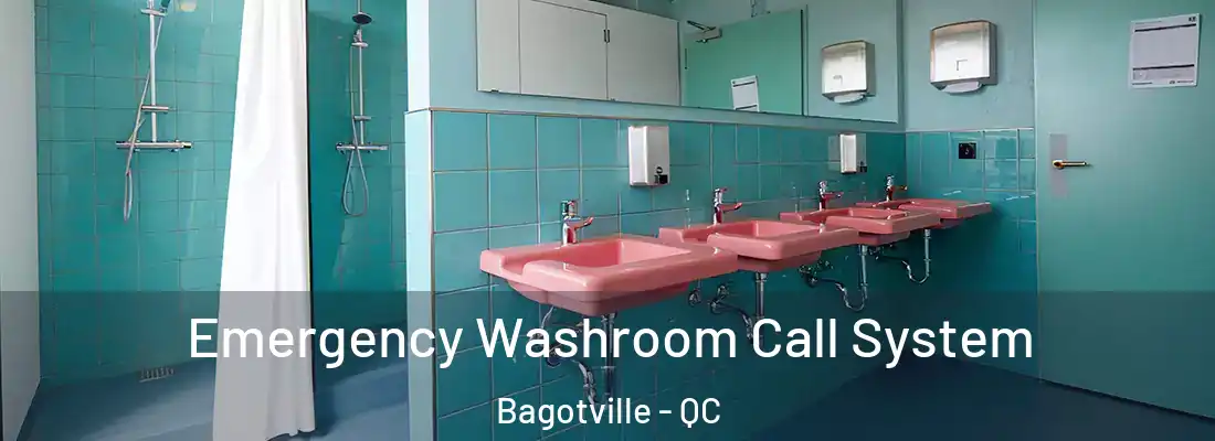  Emergency Washroom Call System Bagotville - QC
