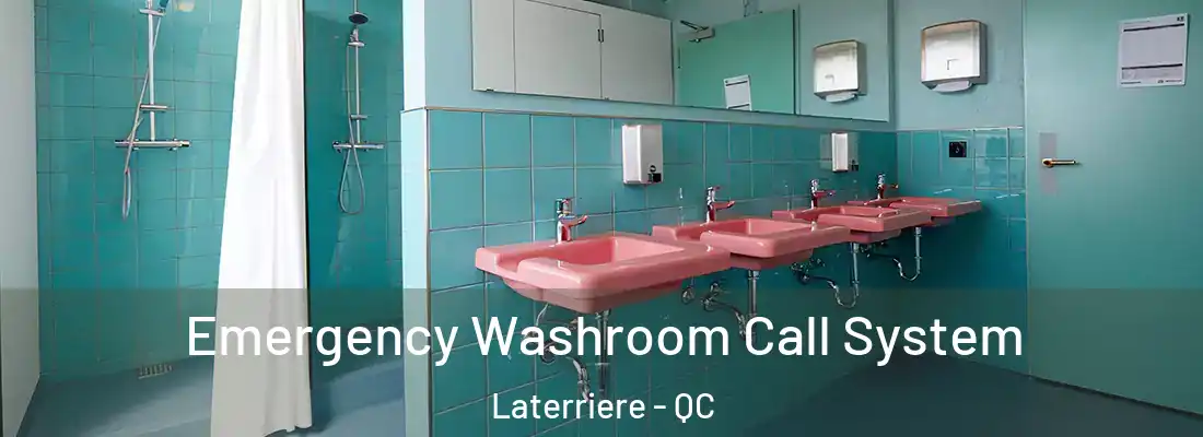 Emergency Washroom Call System Laterriere - QC