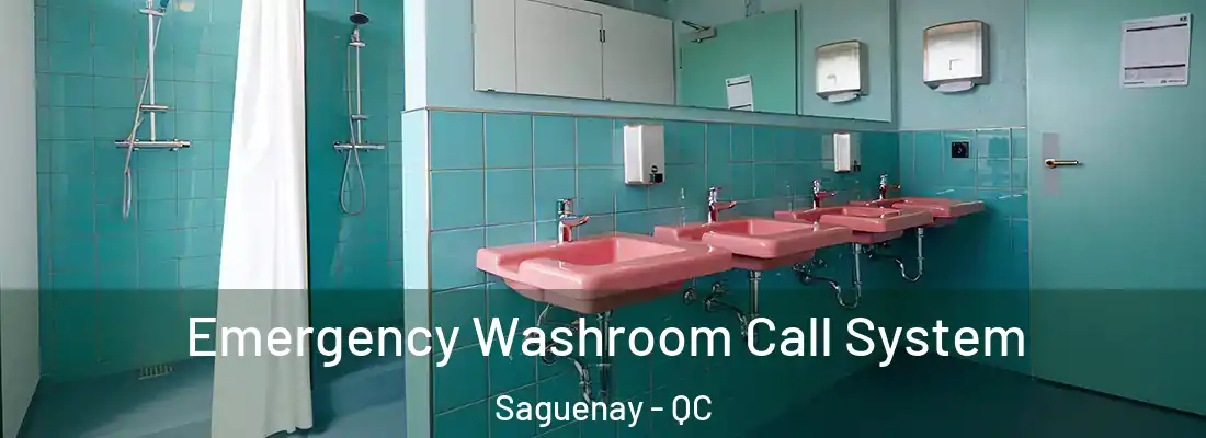  Emergency Washroom Call System Saguenay - QC