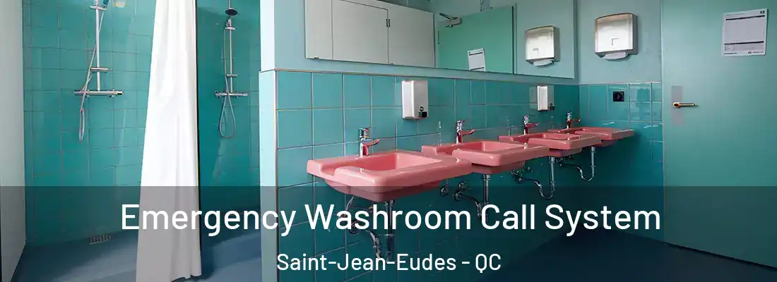 Emergency Washroom Call System Saint-Jean-Eudes - QC