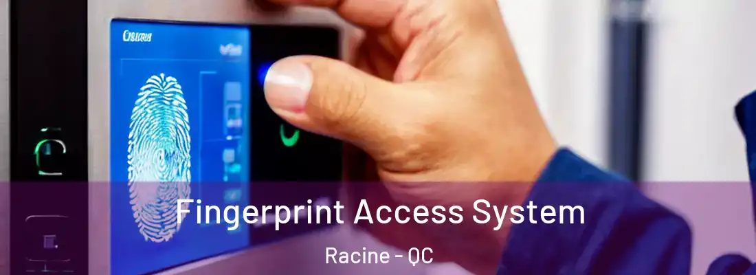  Fingerprint Access System Racine - QC