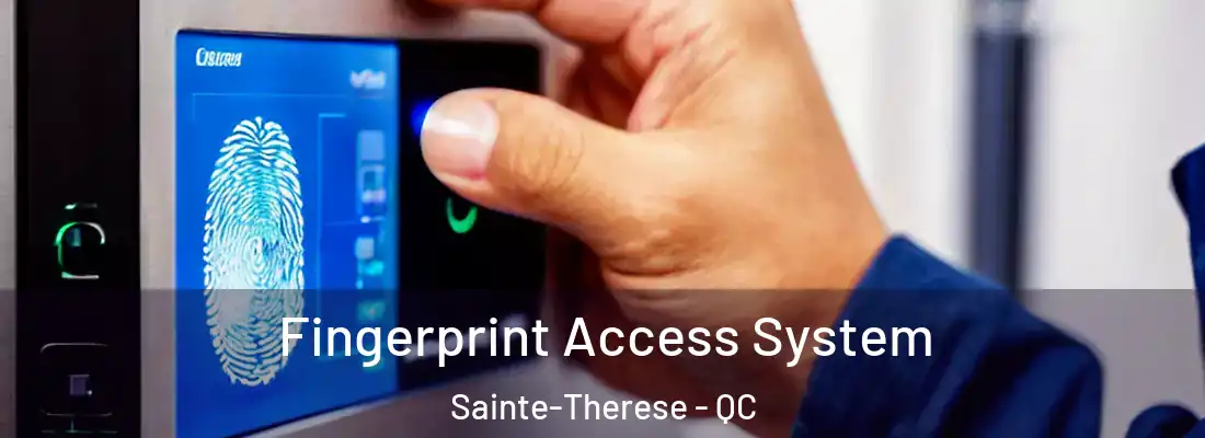  Fingerprint Access System Sainte-Therese - QC