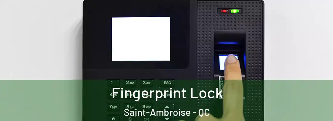  Fingerprint Lock Saint-Ambroise - QC