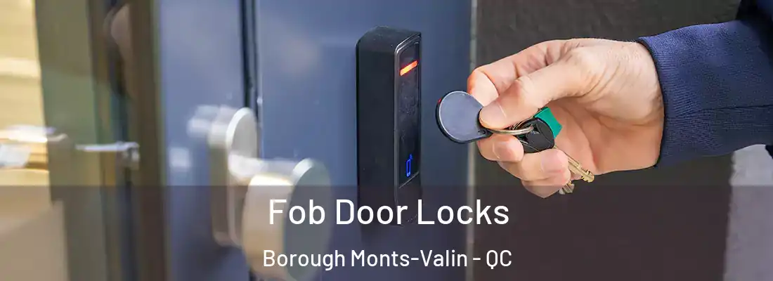  Fob Door Locks Borough Monts-Valin - QC