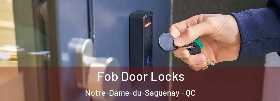 Fob Door Locks Notre-Dame-du-Saguenay - QC