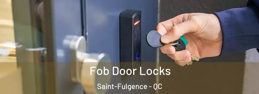 Fob Door Locks Saint-Fulgence - QC