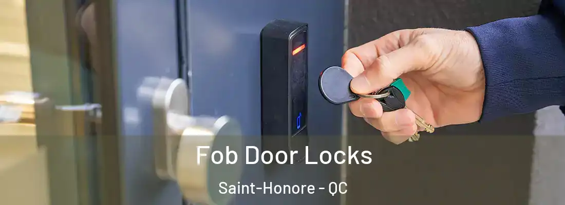 Fob Door Locks Saint-Honore - QC