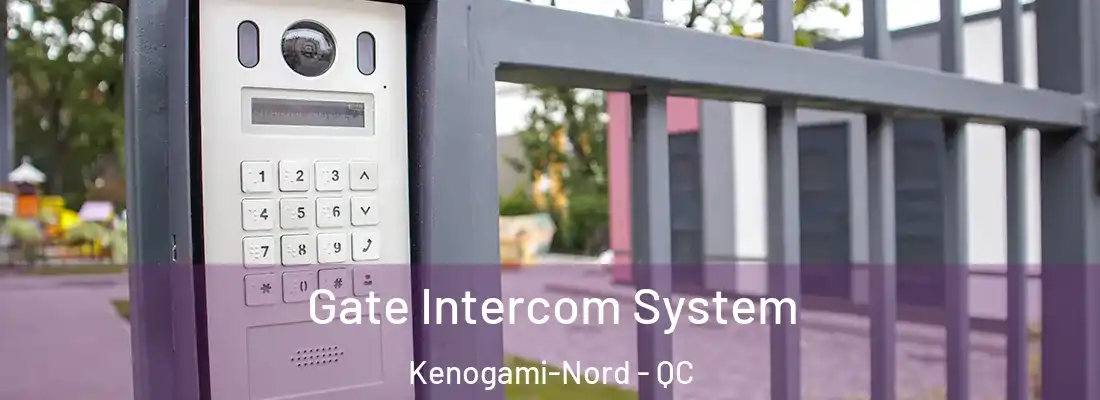  Gate Intercom System Kenogami-Nord - QC