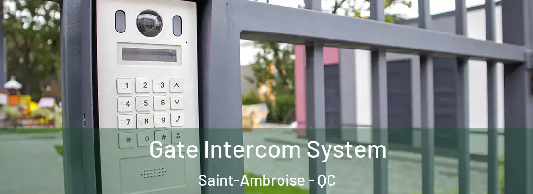  Gate Intercom System Saint-Ambroise - QC