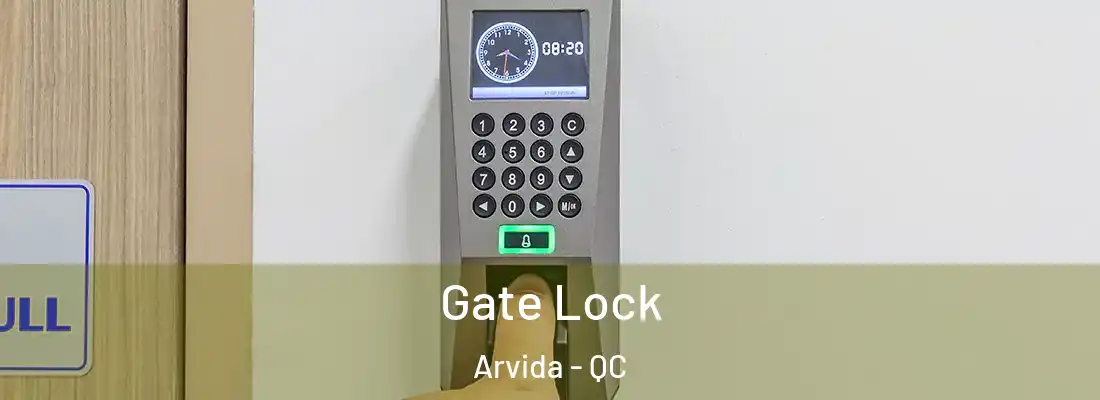  Gate Lock Arvida - QC