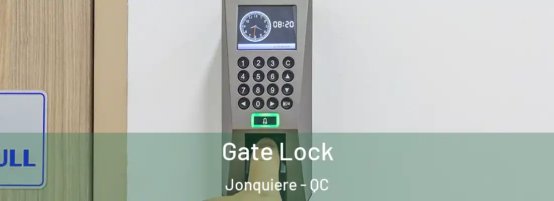  Gate Lock Jonquiere - QC